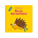 Riccio dal barbiere. Ediz. illustrata