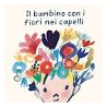 Il bambino con i fiori nei capelli.