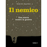 Il nemico  Una storia contro la guerra
