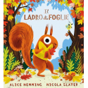 Il ladro di foglie. Ediz. a colori