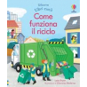 Come funziona il riciclo. Ediz. a colori