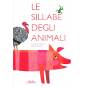 Le sillabe degli animali. Ediz. a colori