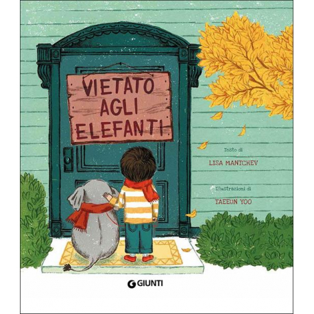 Vietato agli elefanti. Ediz. a colori