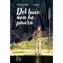 DEL BUIO NON HO PAURA