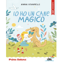 Io ho un cane magico. Stampatello maiuscolo. Ediz. ad